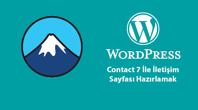 WordPress Contact 7 İle İletişim Formu Hazırlama