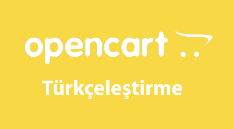 Opencart Site ve Yönetim Panelinin Türkçeleştirilmesi