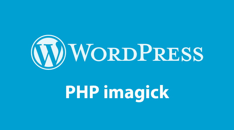 WordPress “isteğe bağlı imagick, kurulmamış ya da devre dışı bırakılmış” hatası